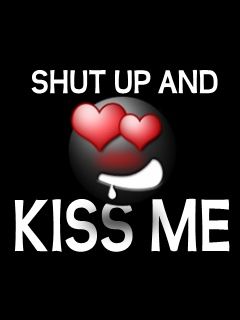 Shut Up and Kiss Me - wallpaper preview
